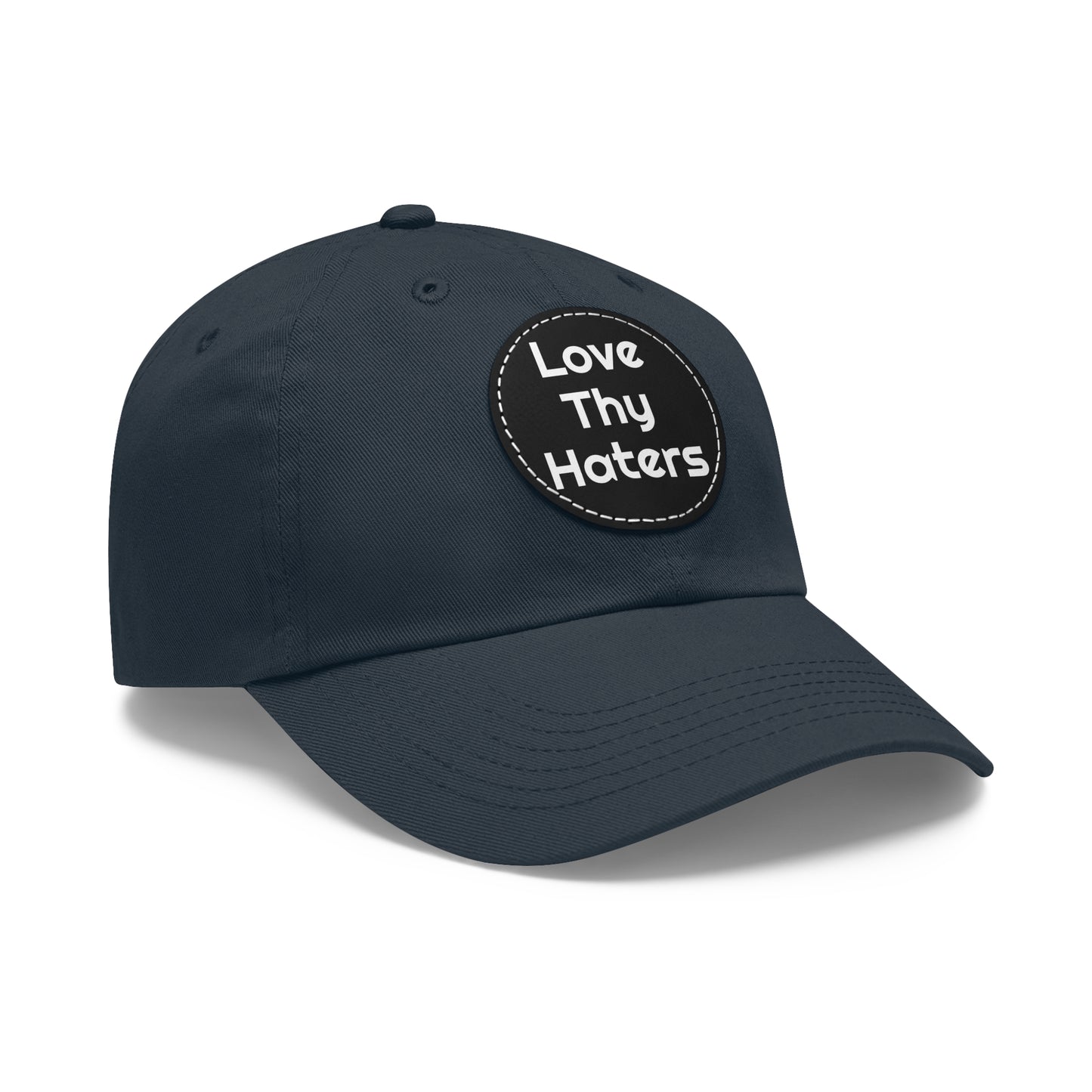 Love Thy Haters Cap with Round Patch