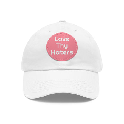 Love Thy Haters Cap with Round Patch