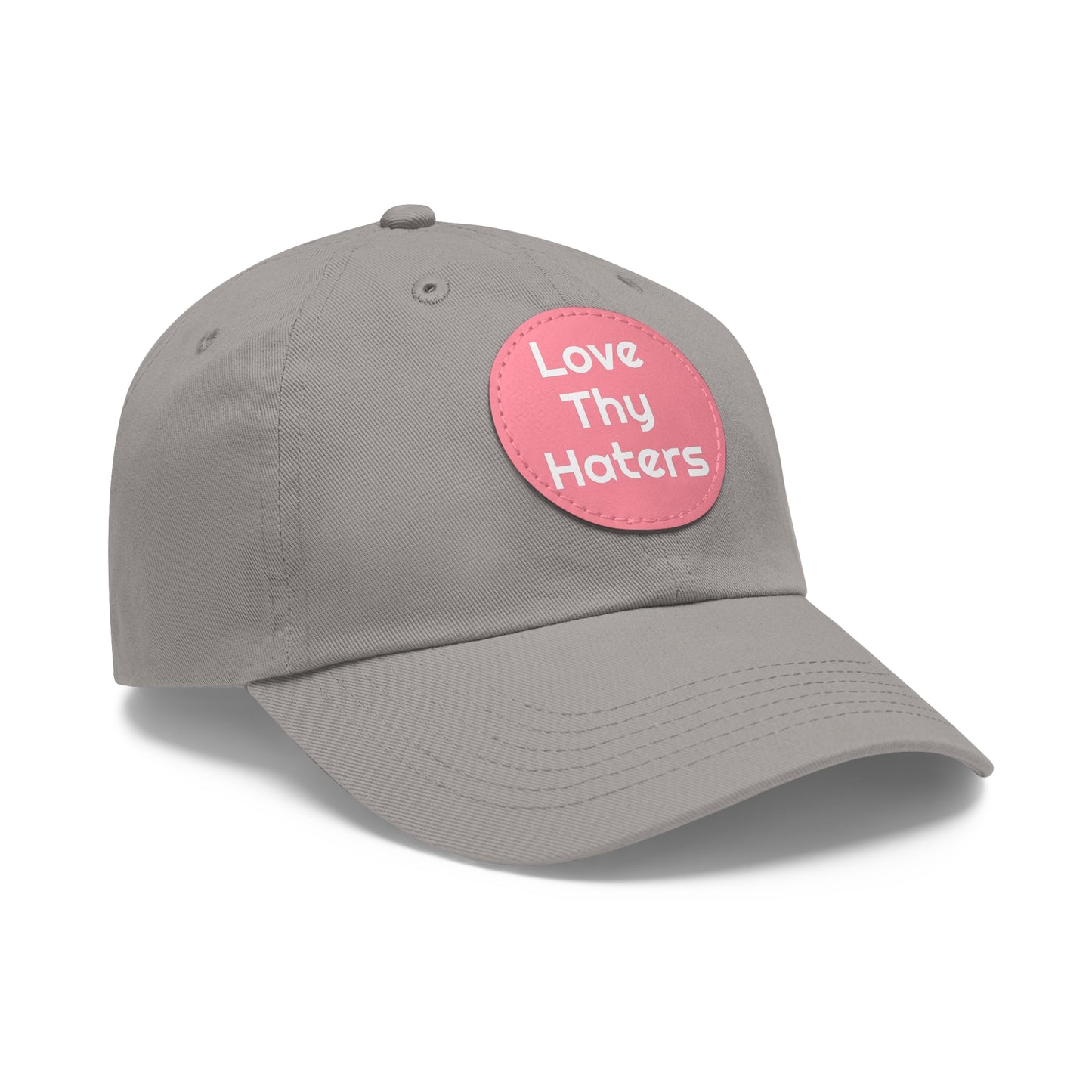 Love Thy Haters Cap with Round Patch