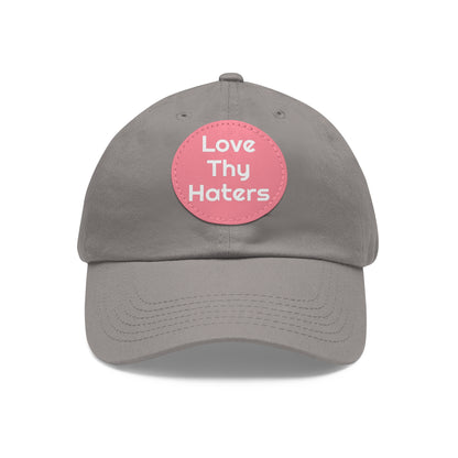 Love Thy Haters Cap with Round Patch