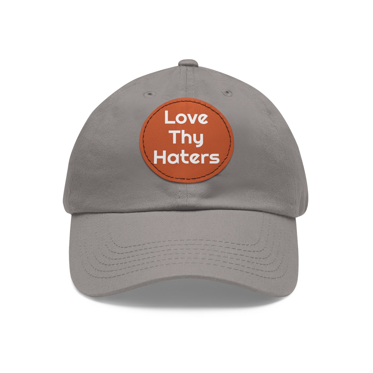 Love Thy Haters Cap with Round Patch