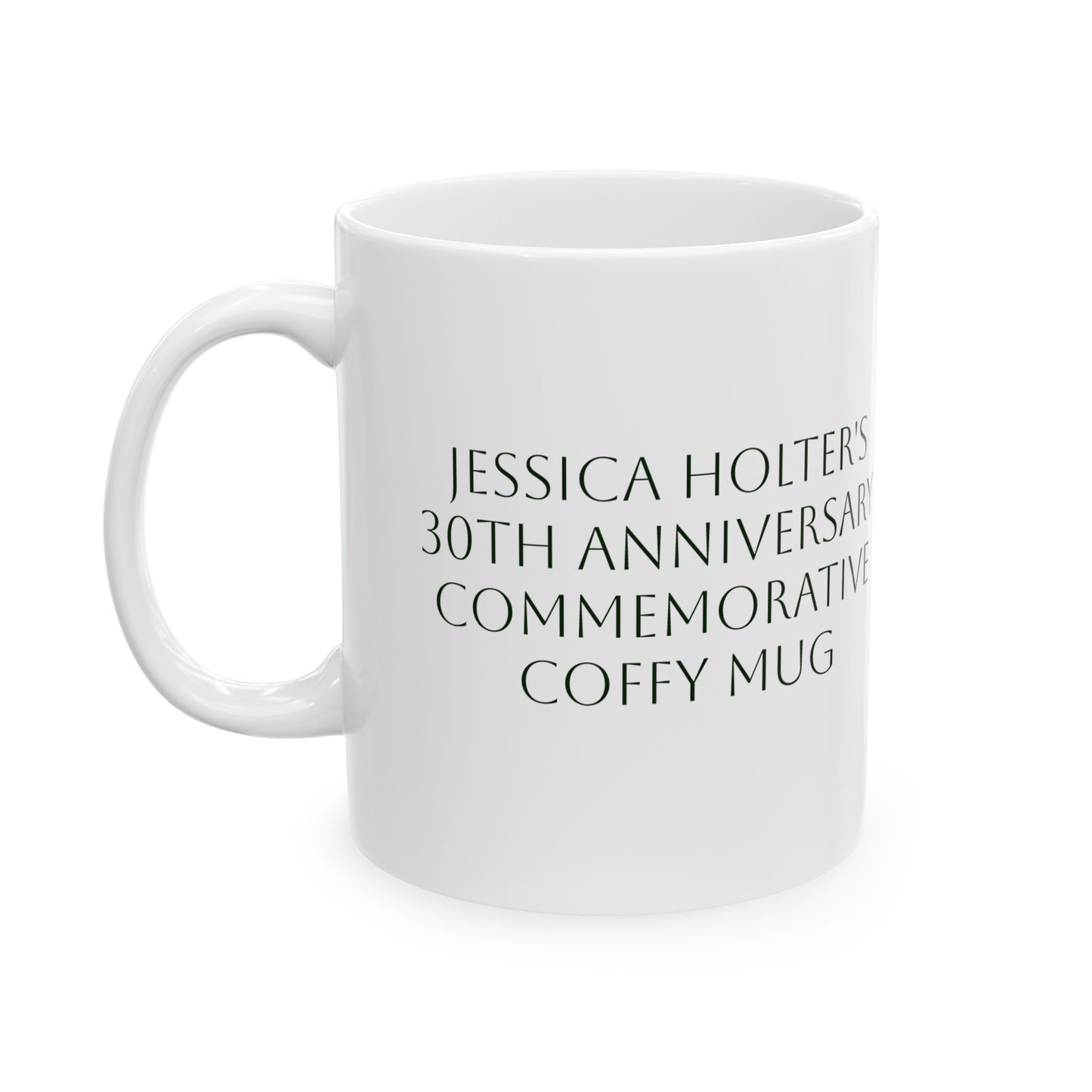 Jessica Holter's 30th Anniversary Commemorative Mug